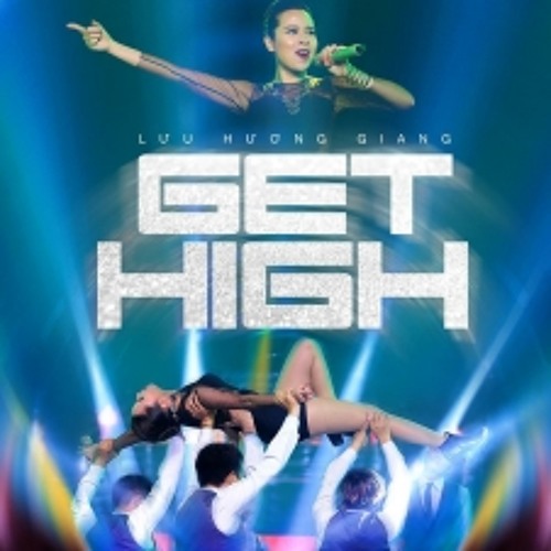 Get High - Luu Huong Giang [M4A 500kbps]