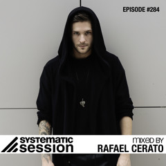 Systematic Session #284 (Mixed by Rafael Cerato)