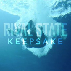 Rival State - Keepsake