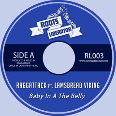 Raggattack Ft Lamsbread Viking - Baby In A The Belly - RL003 (Free Download)