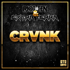 Riot Ten ✖ Extra Terra - Crunk