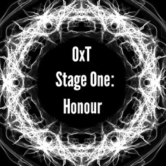 OxT - Stage One: Honour