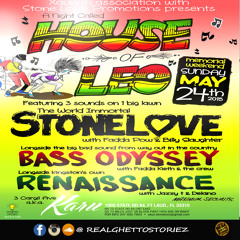STONE LOVE HOUSE OF LEO 24TH MAY PROMO-FLASH BACK EDITION