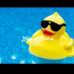Rubber Ducky |About Muzik|°Unbeatables°