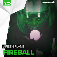 Arisen Flame - Fireball [ASOT 712] ** TUNE OF THE WEEK ** [OUT NOW!]