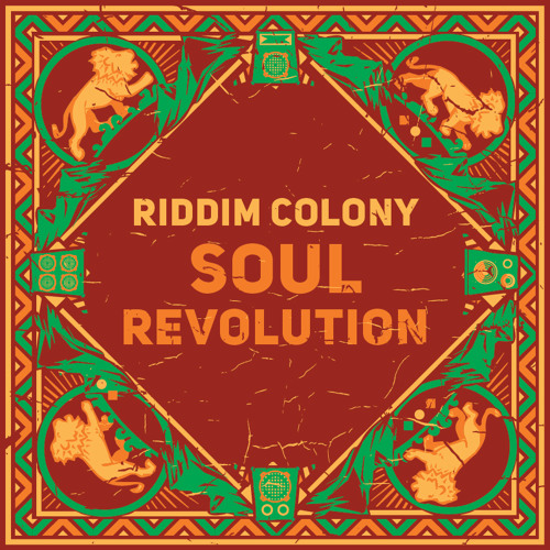 Riddim Colony - Soul Revolution