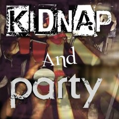 Kidnap And Party - Krispy Kreme (Instrumental)