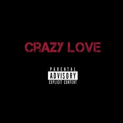 Crazy Love (Prod by DCVLN)