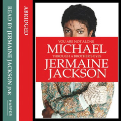 Jermaine Jackson - You Are Not Alone, Michael; Through A Brother's Eyes (audiobook sample)