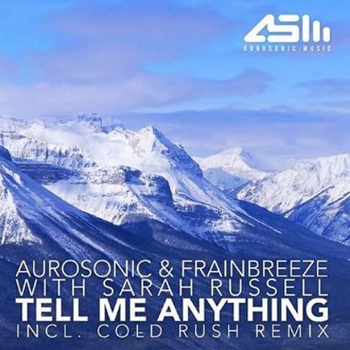 Aurosonic & Frainbreeze & Sarah Russell - Tell Me Anything (Progressive Mix)