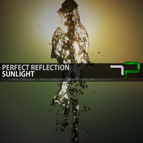 Perfect Reflection - Sunlight