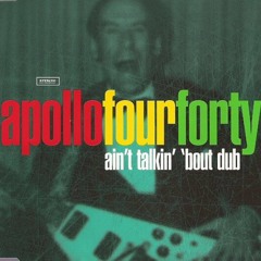 Apollo 440 - Aint TalkinBout Dub (Adrima Bootleg) preview