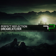 Perfect Reflection - Dreamcatcher