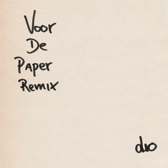 Voor De Paper (remix)