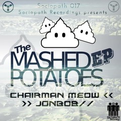 Chairman Meow - Asstek (taken from "JonBob & Chairman Meow - Mashed Potatoes" Sociopath 017)