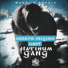 Platinum Gang - Siberian (Feat. Smit & Andrew Original)