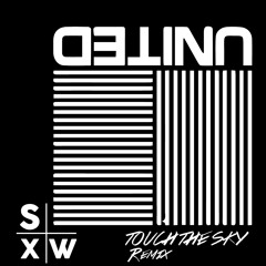 Hillsong United - Touch The Sky (sXw Remix)