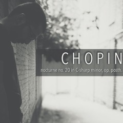 Chopin Nocturne No. 20 in C-sharp Minor