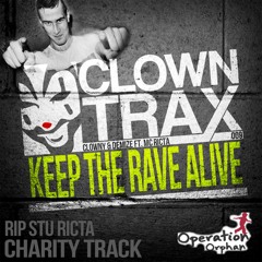 CTRAX009 : Clowny & Demize Ft. MC RICTA - Charity Track - Keep the rave alive (Original Mix)