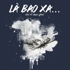 Là Bao Xa - Khói - Black Apple