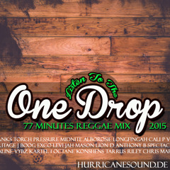 Hurricane Sound - Listen To The One Drop (Reggae Mix 2015)