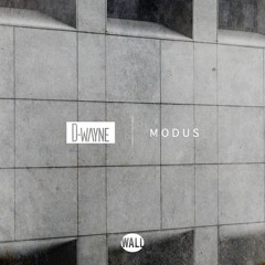 D-wayne - Modus (OUT NOW)