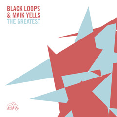 Black Loops & Maik Yells - The Greatest (Kian T Remix)