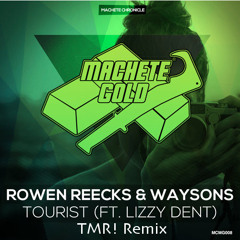 Rowen Reecks & Waysons - Tourist (TMR! Remix)