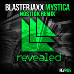 Blasterjaxx - Mystica (Nostick Remix) CLIC BUY FOR FREE DL