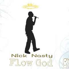 Nick Nasty - Flow God