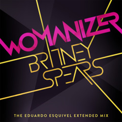 Womanizer (The Eduardo Esquivel Extended Instrumental Mix)