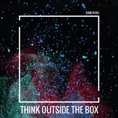 Think Outside The Box * FREE DOWNLOAD *