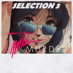 Mitch Murder - Selection 3 (Mini Mix) FREE ALBUM