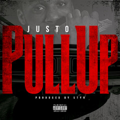 Justo - Pull Up (Prod By STYN)