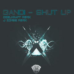 Gandi - Shut Up [preview] / Release 25 May 2015 /
