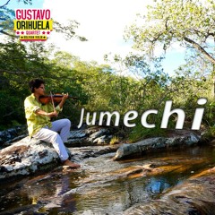 Jumechi by Gustavo Orihuela Quartet