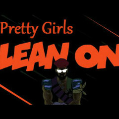 Pretty Girls Lean On