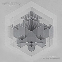 Technism Mix Series #57 [ Riley Warren guest mix ]