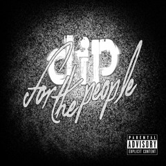 (#FTPTBT) DIP - For The People (feat. Kenny Siegel)