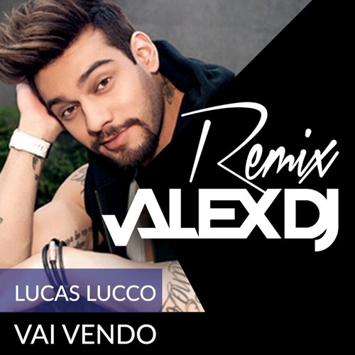 Lucas Luco - Vai Vendo Vs Funk By Alex DJ