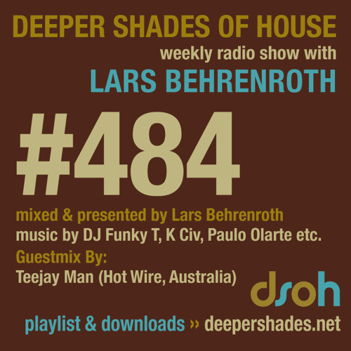 Deeper Shades Of House #484 w/ guest mix by Teejay Man