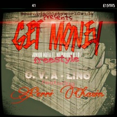 "GET MONEY" #JUNIOR MAFIA (REMIX) FT. PERRI CHASIN