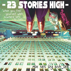 ASH LEE - 23 STORIES HIGH (VINYL MIX)