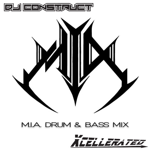 DJ Construct Presents: "M.I.A. Drum & Bass Mix"