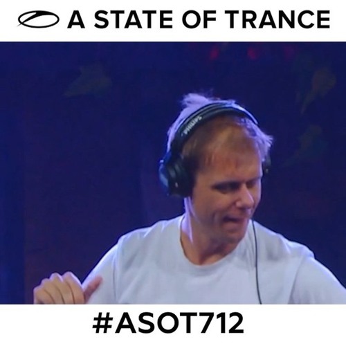 Armin van Buuren - ASOT 712 - 07.05.2015 (Free) → [https://www.facebook.com/lovetrancemusicforever]