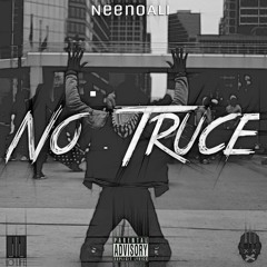 Neeno Ali- No Truce (prod. New Dersey)