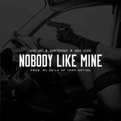 Heartbreaka x Yung Jae x Russ Coson - Nobody Like Mine (Prod. De'la Of Trak Nation)