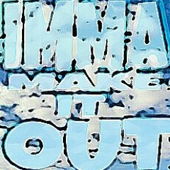 #ImmaMakeItOut - #TRAP Ft. #GpsNIQUE at #SQUAD #ThaNewBlackMOB