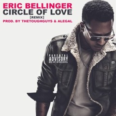 Eric Bellinger - Circle Of Love [Remix] (prod. By TheToughGuys & Alegal)