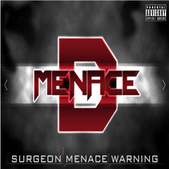 Surgeon Menace Warning